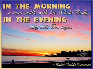 In the morning a man walks with his whole body...
