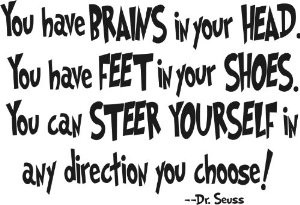 Dr. Seuss - You have brains in your head. You have - wall art quote ...