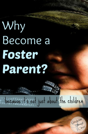 Why Become A Foster Parent (Hint: It's not about being heroic ...