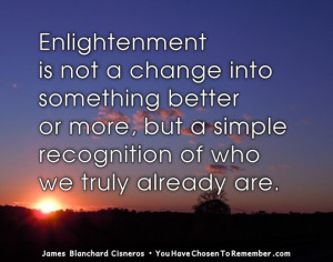 Inspirational Quote about Enlightenment by James Blanchard Cisneros ...