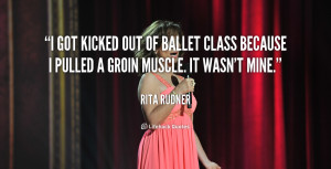 got kicked out of ballet class because I pulled a groin muscle. It ...