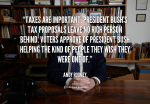 quote-Andy-Rooney-taxes-are-important-president-bushs-tax-proposals ...