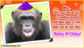 funniest birthday monkey quotes, funny birthday monkey quotes