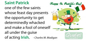 Quote by Charles M. Madigan about Saint Patrick's Day