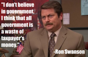 ... Ron Swanson, as a Ron Paul supporter, might not show much sympathy