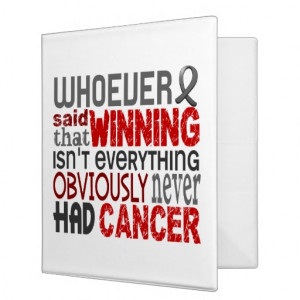 Brain Cancer Quotes Whoever said brain cancer 3