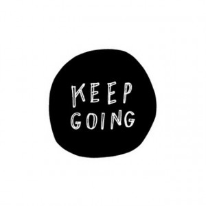 keep going!