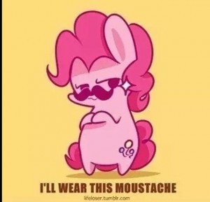swag. -Reese #pinky pie #mustache #mlpFunny Mustaches, Mlp Fim, Pinkie ...