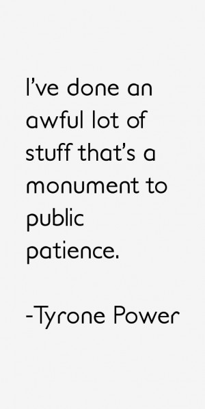 Tyrone Power Quotes & Sayings
