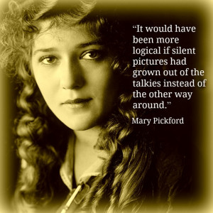 Mary Pickford - Film Actor Quotes - Movie Actor Quotes -#marypickford