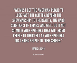 Quote We Must Get The American Public To Look Past The Glitter Beyond