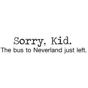 Neverland Quote by Emily. USE ! (: