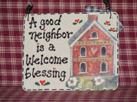 Good Neighbor Home Sign