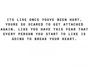 You’re So Scared To Get Attached Again