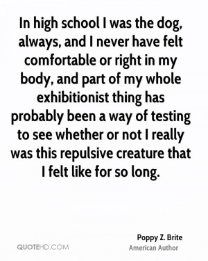 comfortable or right in my body, and part of my whole exhibitionist ...