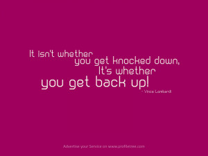 You'll Get Knocked Down, Just Get Right Back Up Again