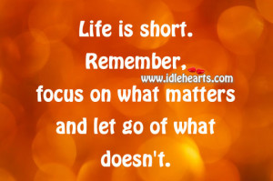 Focus On What Matters And Let Go Of What Doesn’t., Focus, Let Go ...