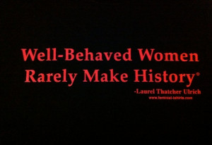 one of my favorite quotes about feminism is this # quote by laurel ...