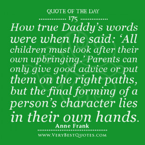 Quote For The Day: How true Daddy’s words