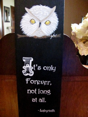 Labyrinth quote with a wee Jareth-owl on top. By TinyStarStudio.
