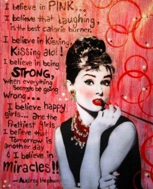 Audrey Hepburn believe quotes