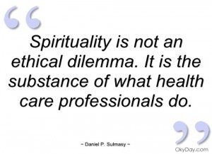 spirituality is not an ethical dilemma