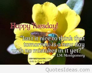 Tuesday-quotes-good-morning-picture-quotes-for-Tuesday-tomorrow-quotes ...