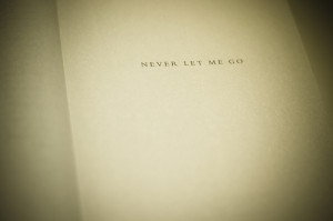 Never Let Me Go ~ Being In Love Quote