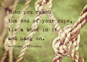 Tie a Knot and Hang On!