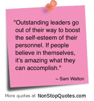 Outstanding Leaders Go Out of Their Way to Boost the Self Esteem of ...