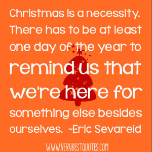Christmas is a necessity quotes
