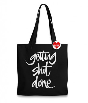 Getting Shit Done Tote
