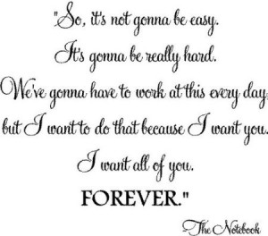 The Notebook~ Love Quote: The Notebooks, Life, Forever, Favorite ...