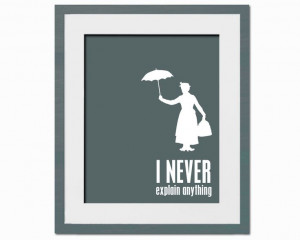 Never Explain Anything - Art Print - Mary Poppins - Fun Typography ...