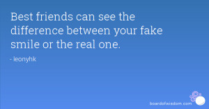 Best friends can see the difference between your fake smile or the ...