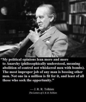 Tolkien on Anarchy: another amazing quote