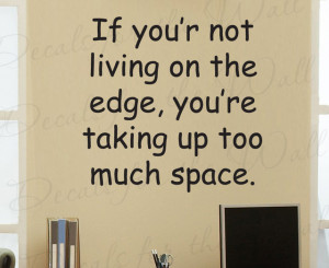 ... Quote Vinyl Art Lettering Removable Live Life on the Edge J48 modern