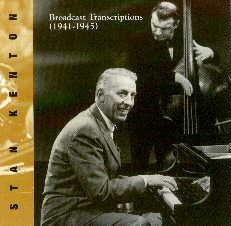 STAN KENTON BROADCAST TRANSCRIPTIONS 1941 1945