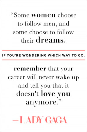 , and some women choose to follow their dreams. If you’re wondering ...