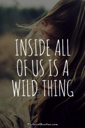 tweet wild child quotes wild at heart quotes wild quotes inspirational ...