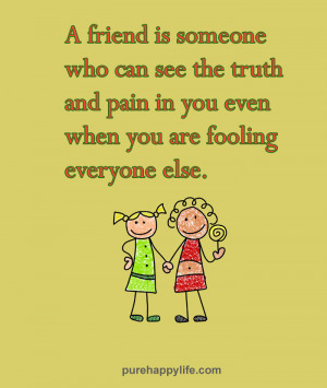 Quotes About True Friends And Life Life Quote Friend Can See You
