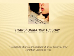 Law of Attraction Transformation Tuesday
