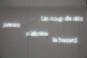 quote from French writer Stephane Mallarme by neon artist Cerith Wyn ...