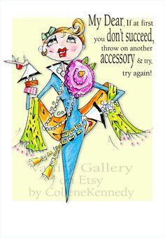 Woman Humor Print all about the accessories by by VanityGallery, $12 ...