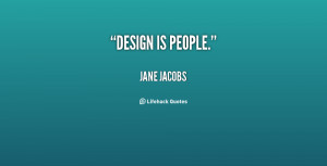 quote Jane Jacobs design is people 19930 png