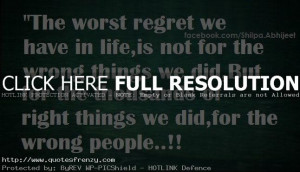 Life Love Quotes The Worst Regret We