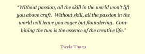 Twyla Tharp Quote