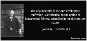 ... fairness embodied in the due process clause. - William J. Brennan, Jr