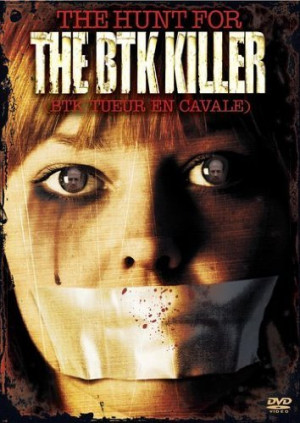 ... titles the hunt for the btk killer the hunt for the btk killer 2005