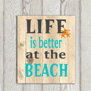 Beach quote print Life is better at the beach Turquoise gray orange ...
